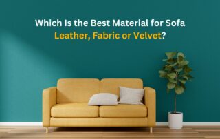 which is the best material for sofa