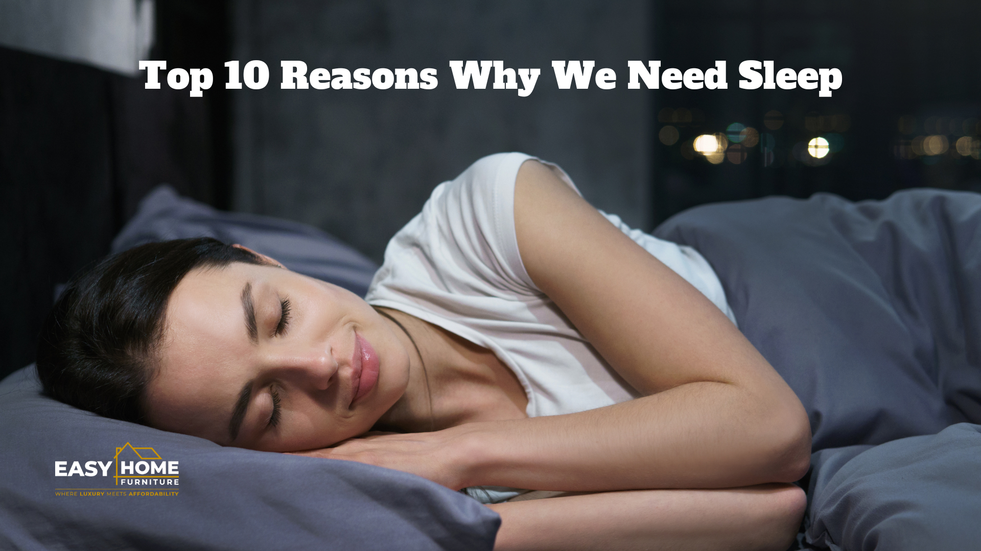 Top 10 Reasons Why We Need Sleep