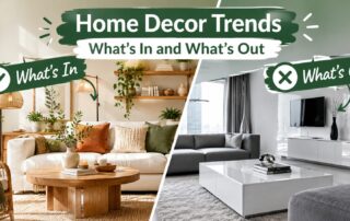 Home Decor Trends: What’s In and What’s Out